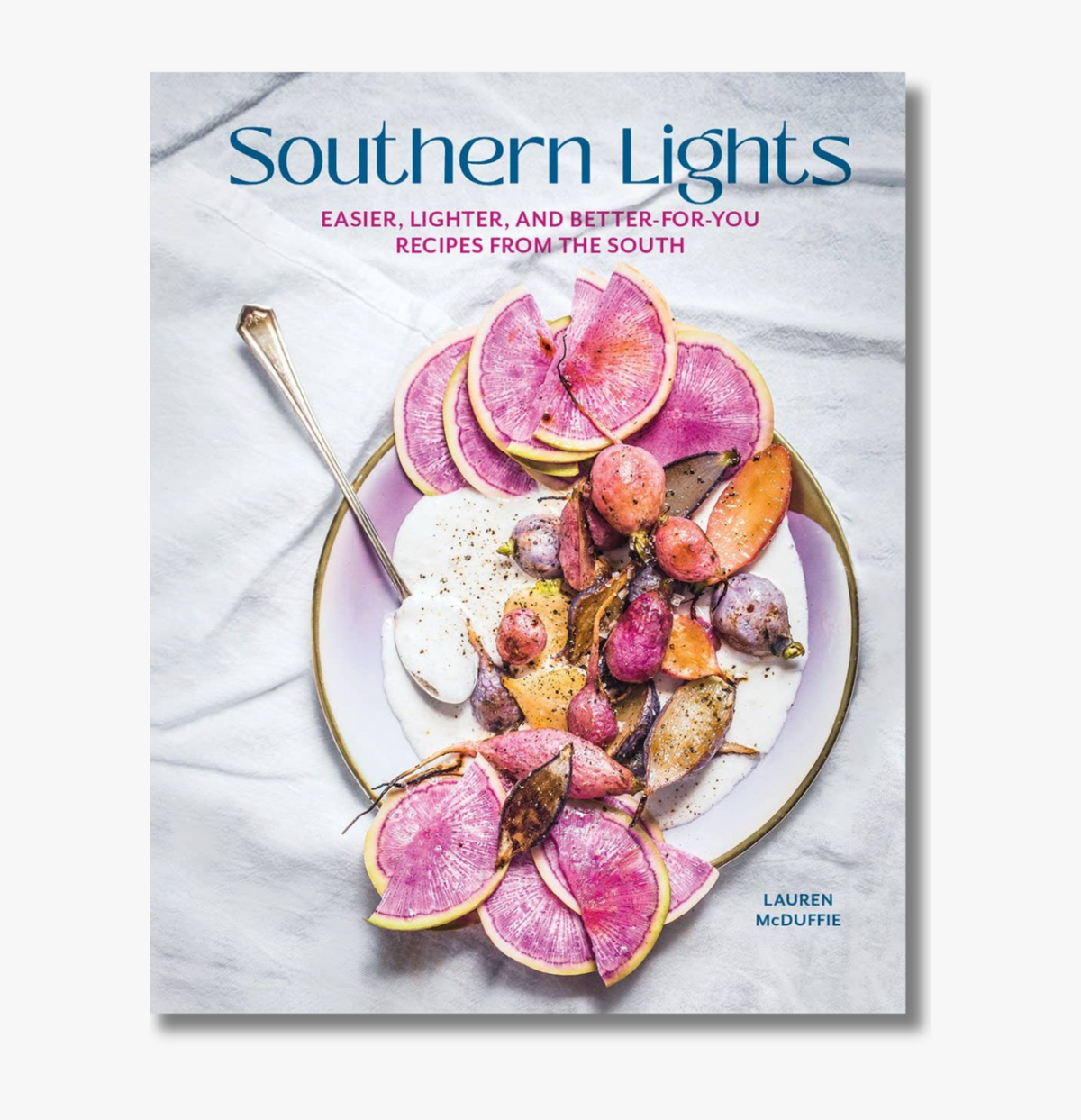 Southern Lights: Easier, Lighter, and Better-For-You Recipes