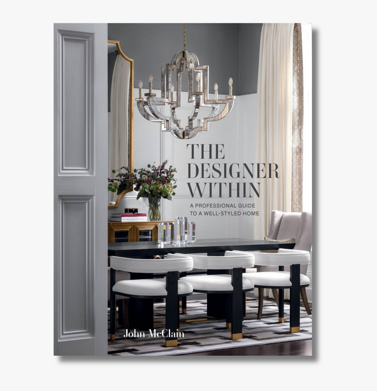 Designer Within: Professional Guide to a Well-Styled Home