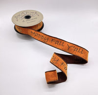 Happy Fall Y'All Orange Brown Felt Ribbon 1.5