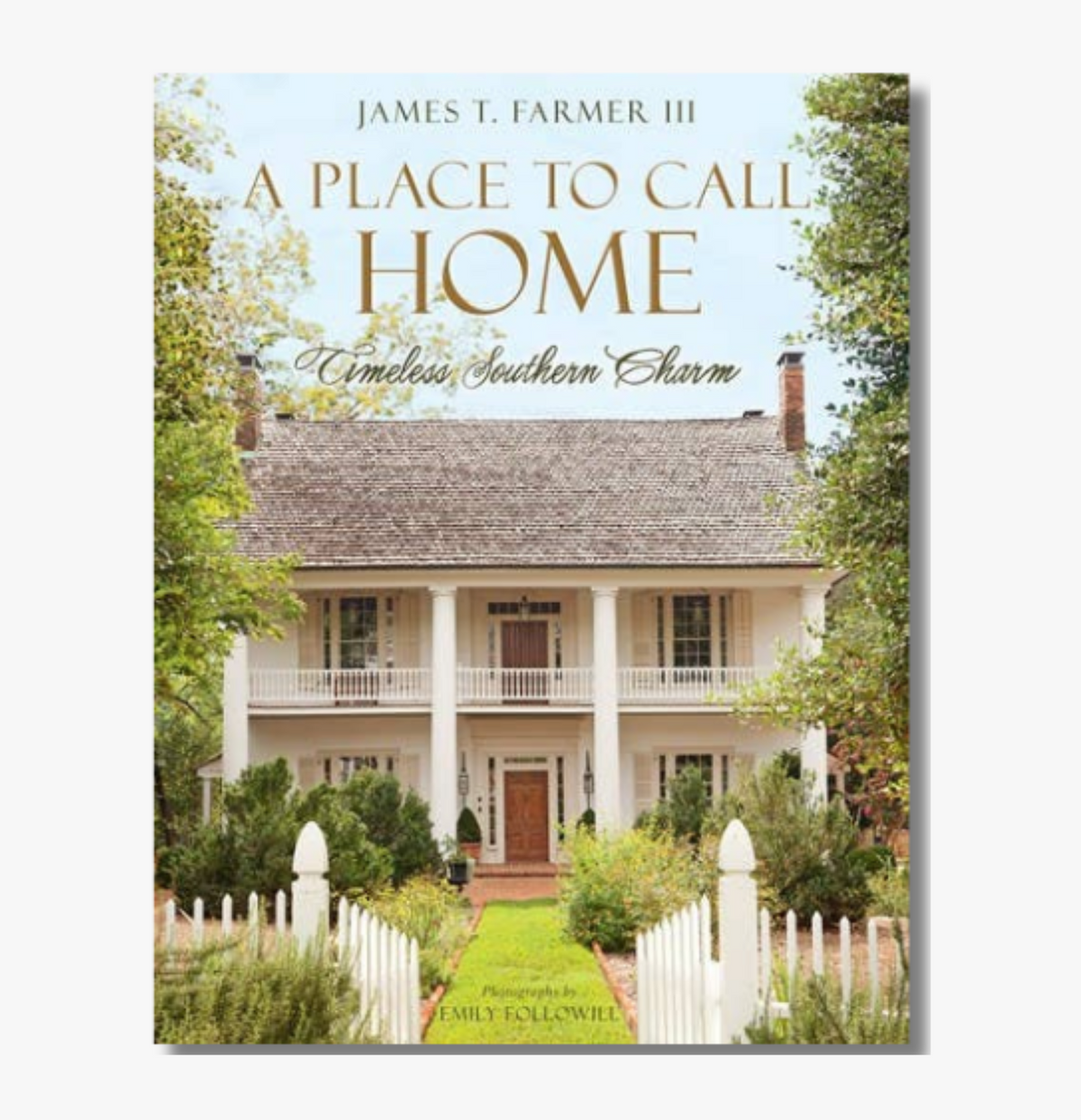 A Place to Call Home: Timeless Southern Charm