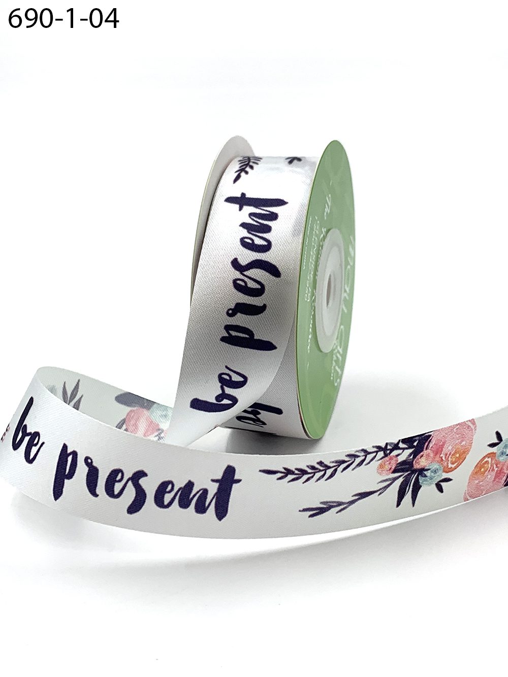 1″ X 25 Yards Inspirational Single Faced Satin Print Ribbon – 690-1-04 “BE PRESENT”