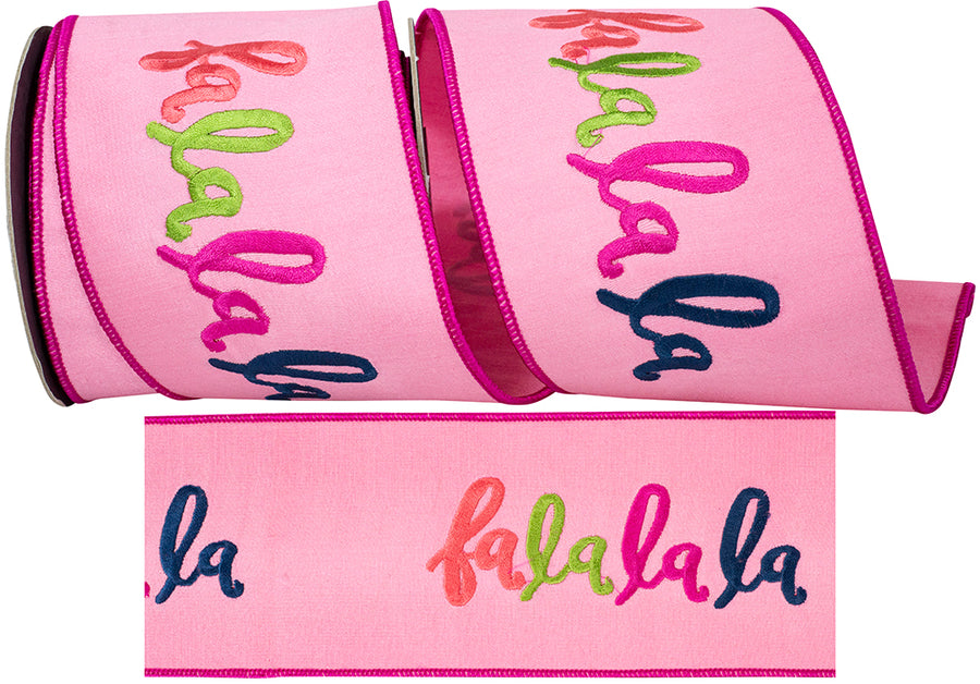 Pink 4 Inch Fa-La-La-La Embroidered Dupioni Fused Backed Wired Edge Ribbon for Wreaths & Bows